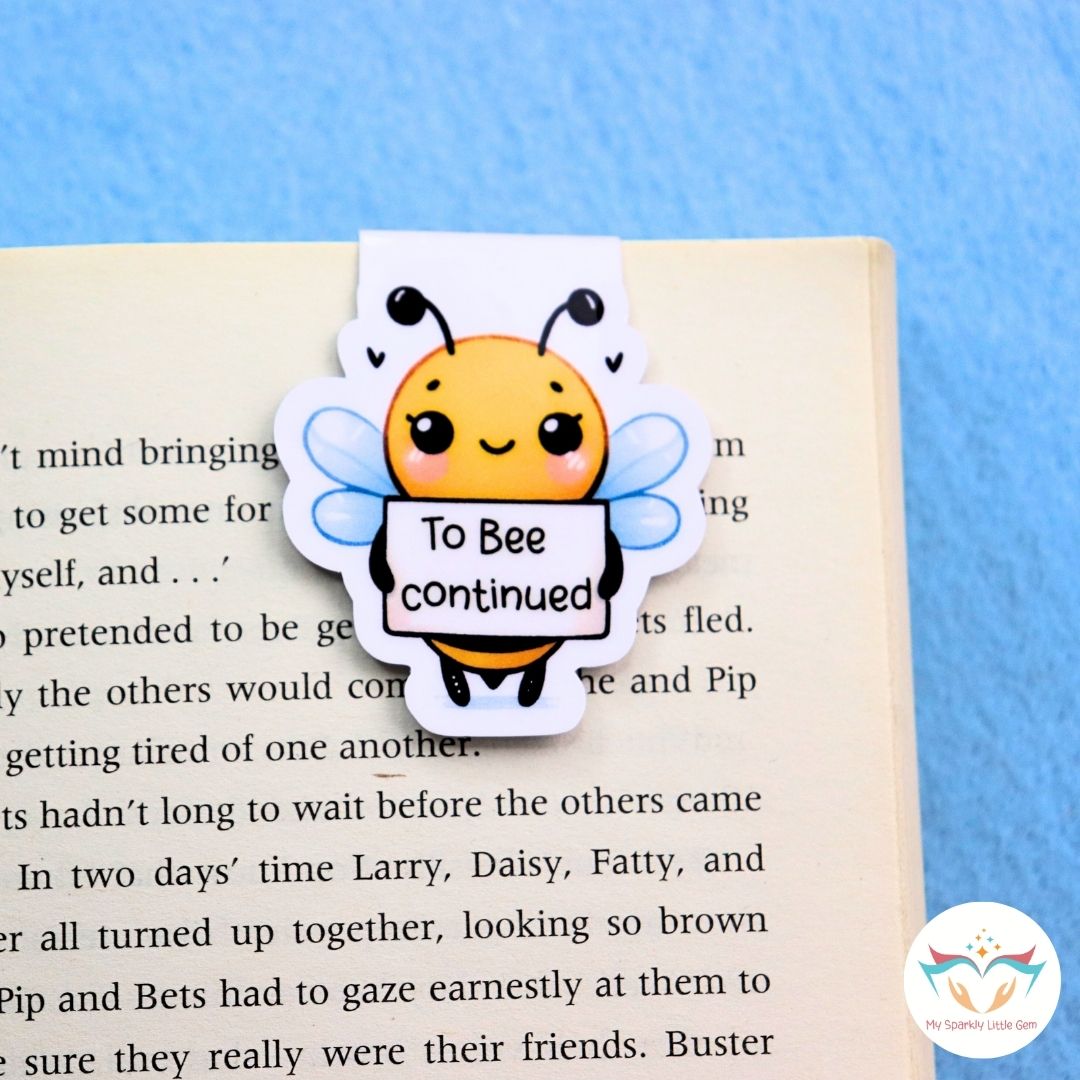 To Bee Continued Magnetic Bookmark